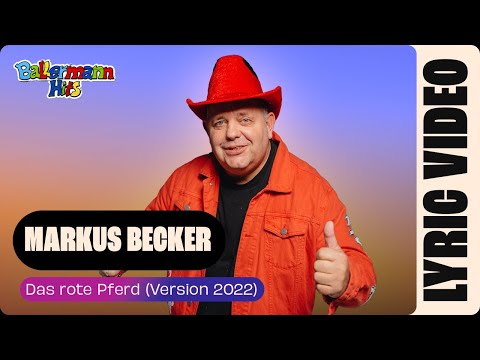 Markus Becker - Das rote Pferd (Version 2022) (Lyric Video)