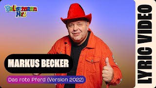Markus Becker - Das rote Pferd (Version 2022) (Lyric Video)
