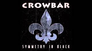 Crowbar - Symmetry in White