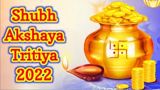 Happy Akshaya Tritiya 2022 | Akshaya Tritiya Status 2022 | Akshaya Tritiya Whatsapp Status Video