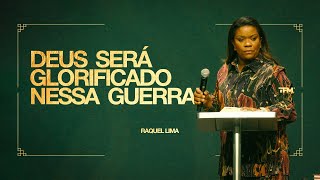 DEUS SERÁ GLORIFICADO NESSA GUERRA - RAQUEL LIMA | Conferência Transformação 2025