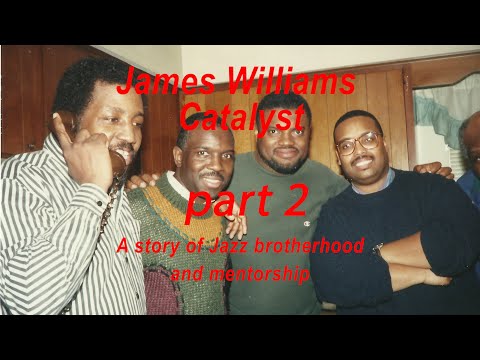 James Williams Catalyst pt 2