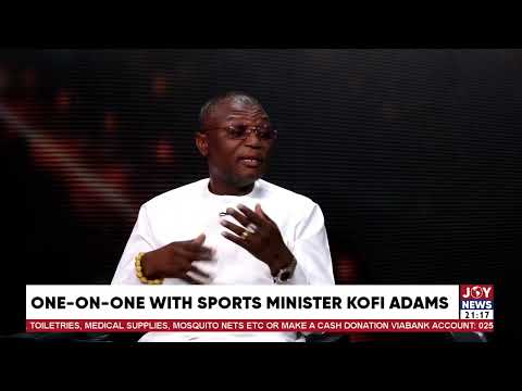 Exclusive: We showed a certain class during the time of our match - Kofi Adams, Sports Minister.