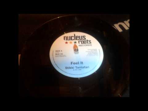 Feel It & Dub - Stikki Tantafari (Nucleus Roots 7")