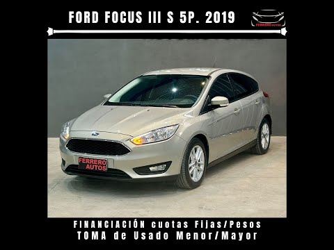 Se Vende: Ford Focus III S 5p 2019 - FERRERO Automotores Oncativo (Provincia de Córdoba)