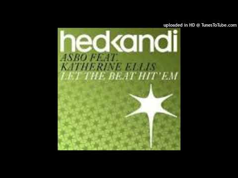 Asbo Feat. Katherine Ellis = Let The Beat Hit 'Em (Soul Avengerz Mix)