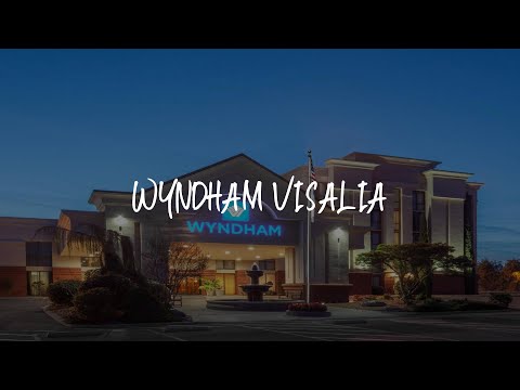 Wyndham Visalia Review - Visalia , United States of America