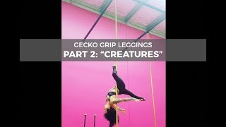 Gecko Grip, Part 2: Creatures