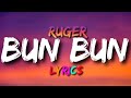 Ruger - Bun Bun (lyrics Video)