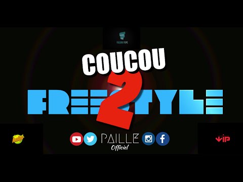 PAILLE - #CoucouFreestyle2 [Retour de Flammes]