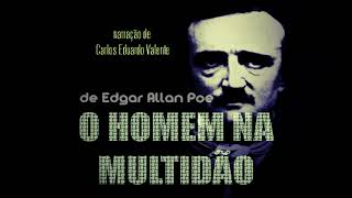 AUDIOBOOK - O HOMEM NA MULTIDÃO - de Edgar Allan Poe
