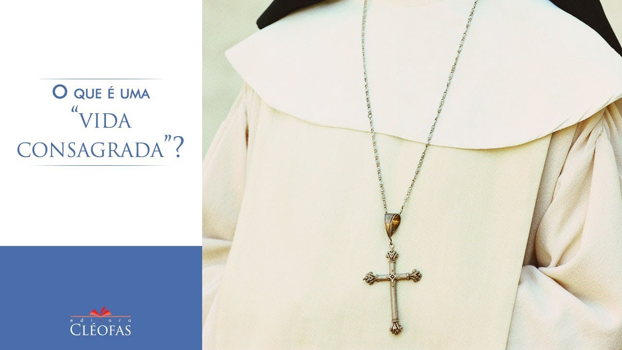 O que é escolher viver uma "vida consagrada"?