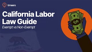 California Labor Laws for Salaried Employees: Exempt vs. Non-Exempt Explained