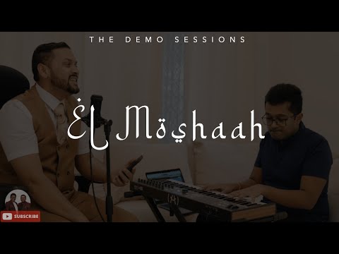 Demo Session - El Moshaah - Pas Sammy Thangiah