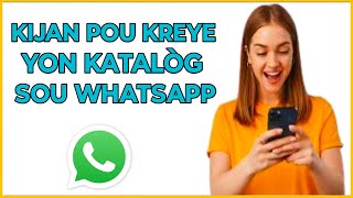 🟢 Kijan pou kreye Yon katalòg pou prodwi sou WhatsApp