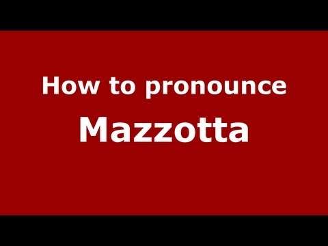 How to pronounce Mazzotta