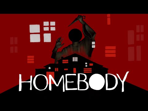 Homebody - Cinematic Trailer thumbnail