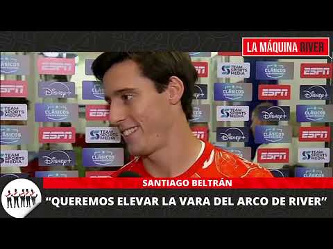 🎙️ SANTIAGO BELTRÁN: "QUEREMOS ELEVAR LA VARA DEL ARCO DE RIVER"