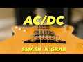 AC/DC Smash 'N' Grab (Malcolm Young Guitar Parts)