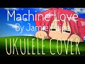 Machine Love by Jamie Paige - ukulele cover