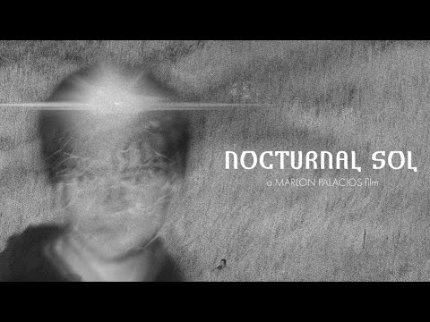NOCTURNAL SOL (2023) - A Short Film