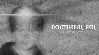 NOCTURNAL SOL (2023) - A Short Film