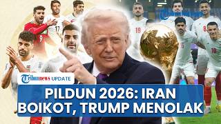 Alasan Timnas Iran Mundur dari Partisipasi Piala Dunia 2026, Respons Trump Iran Tak Pantas di AS