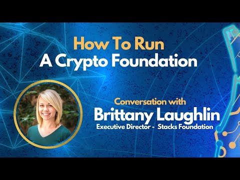 E90: Running a Crypto Foundation with Brittany Laughlin (Executive ...