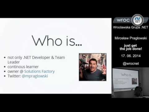 Spotkanie 66: Mirosław Pragłowski - Get the job done