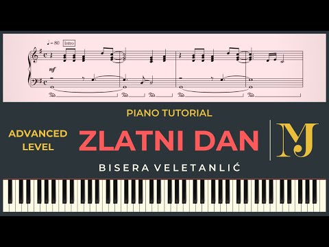 ZLATNI DAN – Bisera Veletanlic | ADVANCED Instrumental Cover – Piano Tutorial + NOTE za klavir