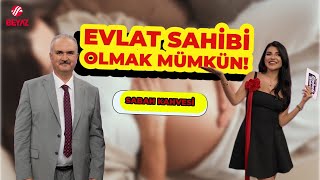 EVLAT SAHİBİ OLMAK MÜMKÜN! KISIRLIK ÇARESİZ DEĞİL! videosu