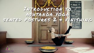 Introduction to Ashtanga Yoga : Seated Postures II & Finishing Postures