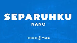 Download lagu Separuhku - Nano (KARAOKE VERSION) mp3