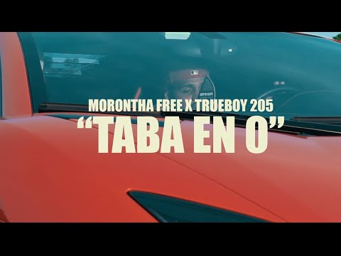 Morontha Free X Trueboy "Taba en 0"