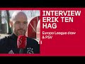 Ten Hag: 'Loting biedt perspectief, duel met PSV wordt fascinerend'