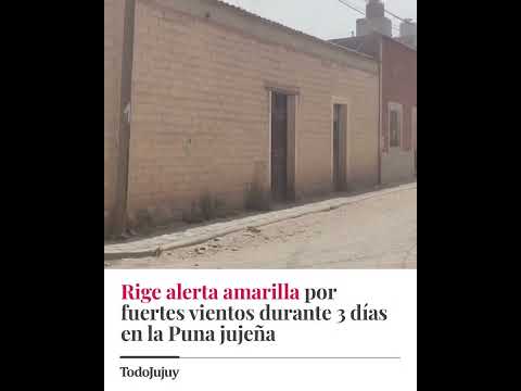 🌬️ ALERTA AMARILLA POR VIENTOS EN JUJUY