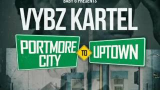 Vybz Kartel – Portmore City To Uptown Raw Yardstyle Entertainment January 2017