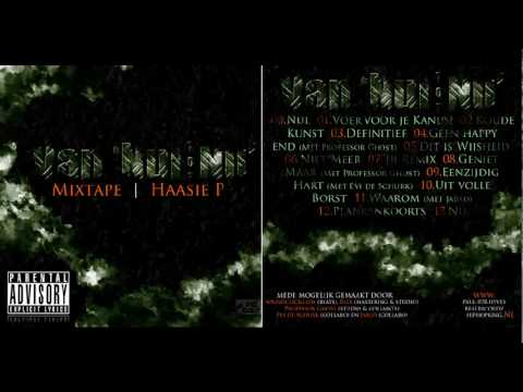 04. Haasie P - Geen happy End (met Professor Ghost)         || Van 'Nul tot Nu' Mixtape