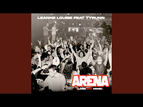 Arena (Lose My Mind)