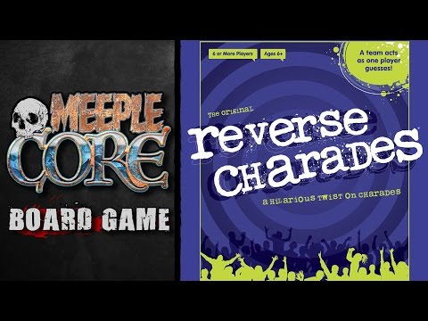 MeepleCore Podcast EP16 - Reverse Charades
