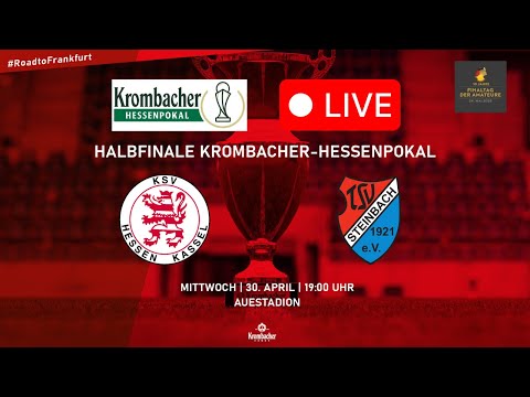 Krombacher-Hessenpokal | Halbfinale LIVE: KSV Hessen Kassel - TSV Steinbach Haiger