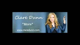 Clare Dunn  - &quot;More&quot;
