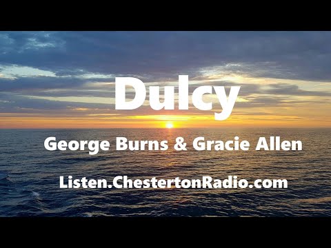 Dulcy - George Burns & Gracie Allen - Lux Radio Theater