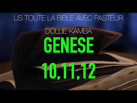 GENESE 10,11,12 Lis Toute La Bible avec Pasteur Doliie