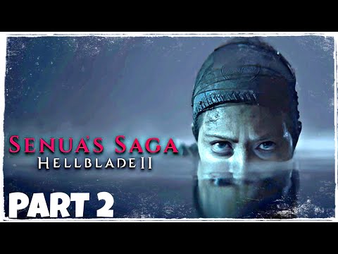 SENUA'S SAGA HELLBLADE 2: Walkthrough Gameplay Part 2 (FULL GAME)
