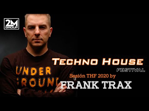 Frank Trax - Techno House Festival - 29 Febrero 2020 - La Cubierta de Leganés