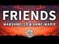 Marshmello, Anne-Marie - Friends (Lyrics) Marshmello, Anne-Marie - Friends (Lyrics)