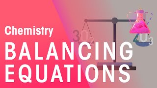 How To Balance Equations - Part 1 | Chemical Calculations | Chemistry | FuseSchool