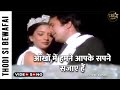 Aankhon Mein Humne Aapke Song Thodisi Bewafaii Song आँखों में हमने आप �