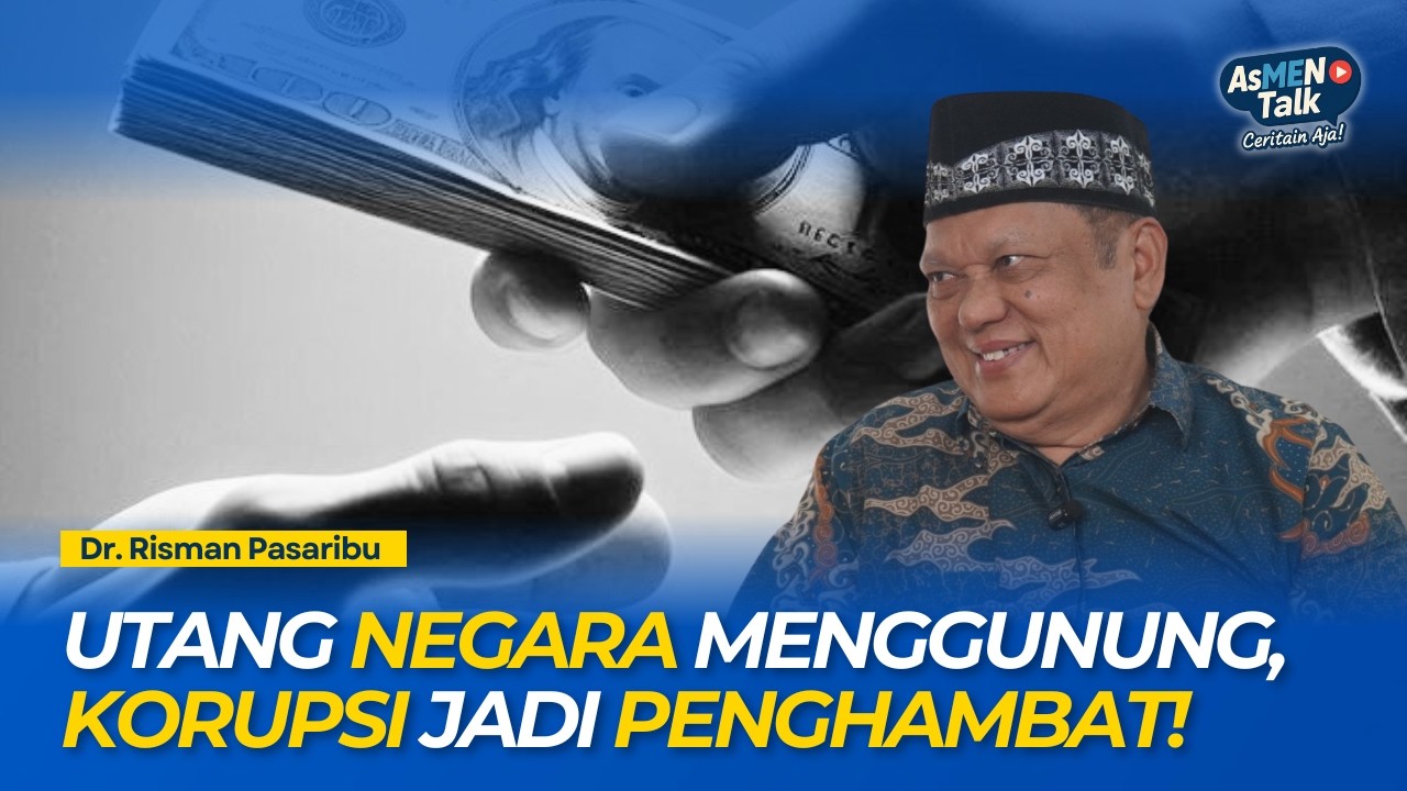 Rakyat Menanggung Beban Utang, Koruptor Kapan Ditindak Tegas? | ft Dr. Risman Pasaribu